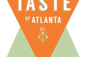 Save the Date! Taste of Atlanta On Sale Monday, July 18! Save the Date! Taste of Atlanta On Sale Monday, July 18!